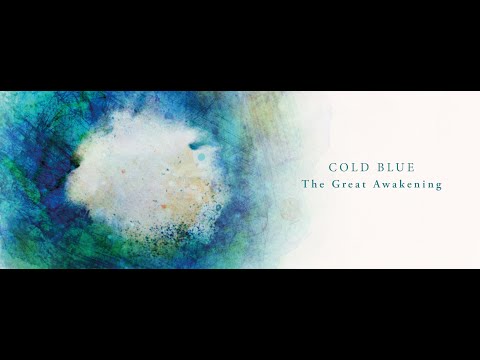 Cold Blue   The Great Awakening
