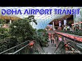 Doha Airport Transit Guide Walkthrough June 2024 Your Ultimate Flight Transfer Companion