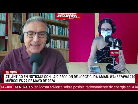 🎙️📻 Resumen Atlántico en Noticias - Miércoles 27 de mayo de 2026