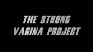 The Strong Vagina Project