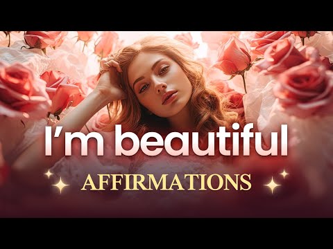 I Am Beautiful Morning Affirmations 🌸 Self-love Affirmations Female Voice