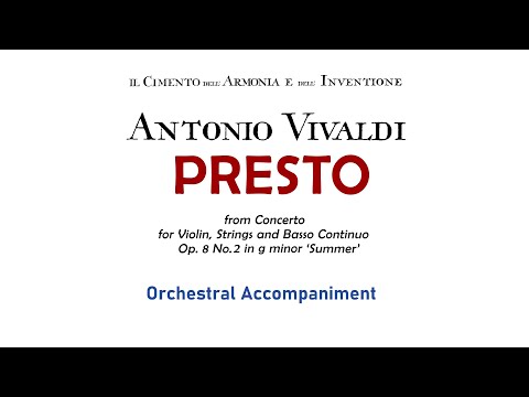 Antonio Vivaldi - 'Presto' from 'The Four Seasons' Summer (Orchestral Accompaniment)