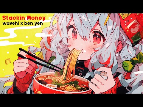 Stackin Money - Wavehi x Ben Yen (Official Lyrics AMV)