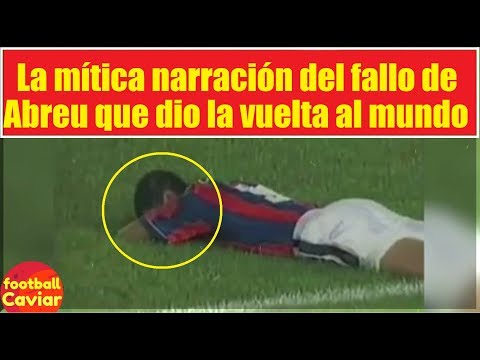 Sebastián El LOCO Abreu y La Mítica Narración del Fallo de un GOL