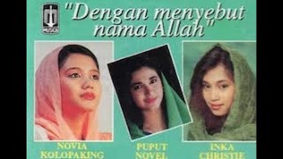 Download lagu NOVIA KOLOPAKING - Dengan Menyebut Nama Allah (Musica Studio's) (1996) (Original Cassette) (HQ) mp3 Download lagu NOVIA KOLOPAKING - Dengan Menyebut Nama Allah (Musica Studio's) (1996) (Original Cassette) (HQ) mp3