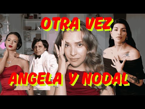 ANGELA AND NODAL WHAT HAPPENED?- (CHRONOLOGY OF THE STORY) PAOCHICAPAO