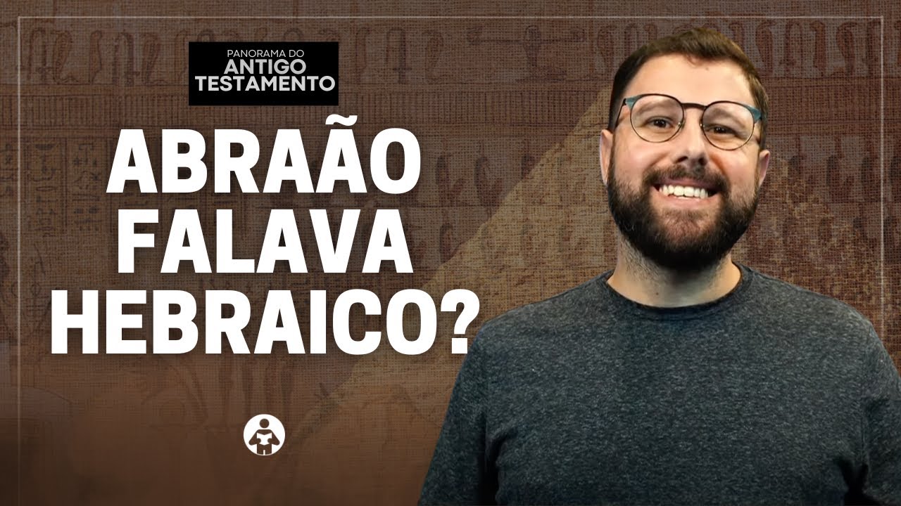 Os Patriarcas | Panorama do Antigo Testamento - Aula 04