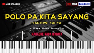 Download lagu POLO PA KITA SAYANG - NADA WANITA | FREE MIDI | KARAOKE POP MANADO | KARAOKE HD | MOZ KARAOKE mp3 Download lagu POLO PA KITA SAYANG - NADA WANITA | FREE MIDI | KARAOKE POP MANADO | KARAOKE HD | MOZ KARAOKE mp3