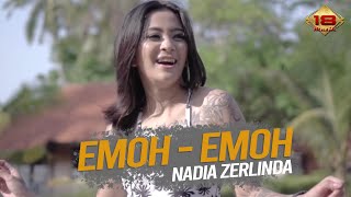 Nadia Zerlinda - Emoh Emoh (Official Music Video) Nadia Zerlinda - Emoh Emoh (Official Music Video)