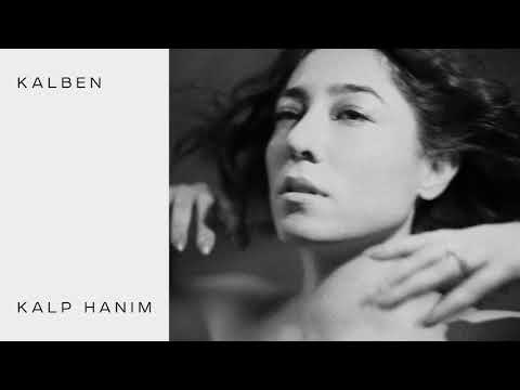 Kalben - Seni Özlerim (Kalp Hanım)