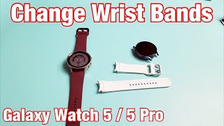 Galaxy Watch 5 / 5 Pro: How to Change Wrist Bands / Straps