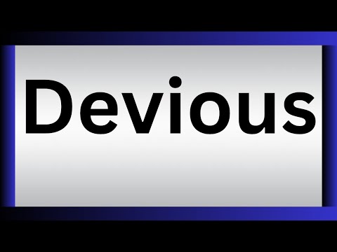 How To Pronounce Devious | What Is The Meaning Of Devious