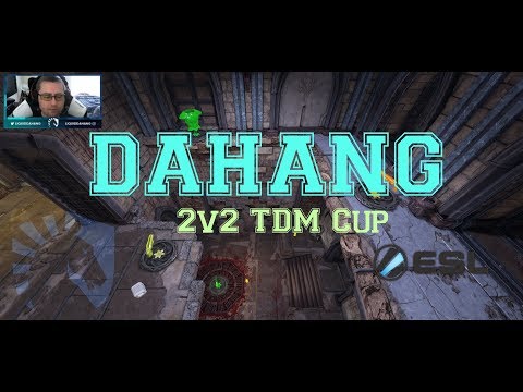 ESL 2v2 TDM Cup - POV: DaHanG