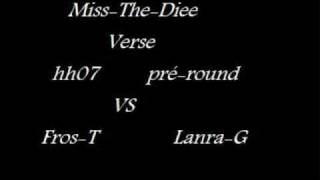 Miss-The-Diee Verse VS Fros-T HH07.ca pré-round