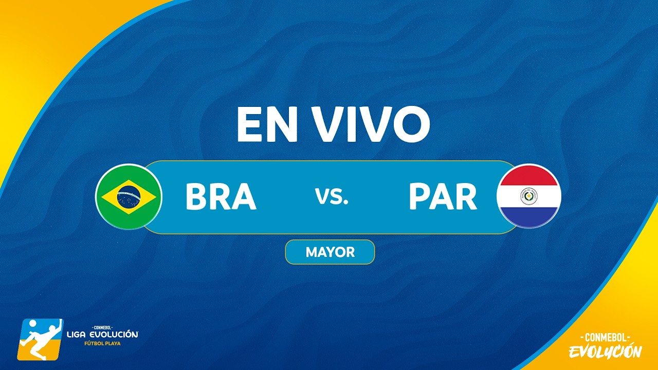 EN VIVO | BRASIL vs. PARAGUAY | FINAL CONMEBOL LIGA EVOLUCIÓN DE FÚTBOL PLAYA 2025 | MAYOR