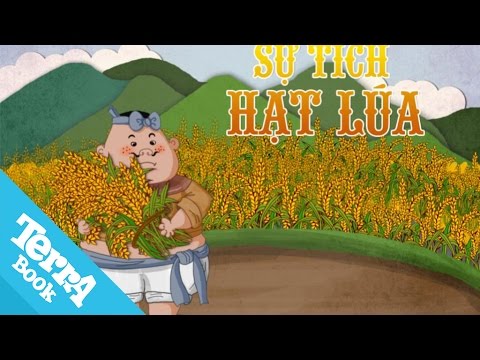 Sự tích hạt lúa Video