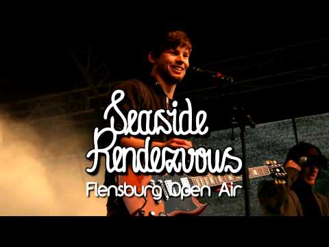 Seaside Rendezvous - Flensburg Open Air
