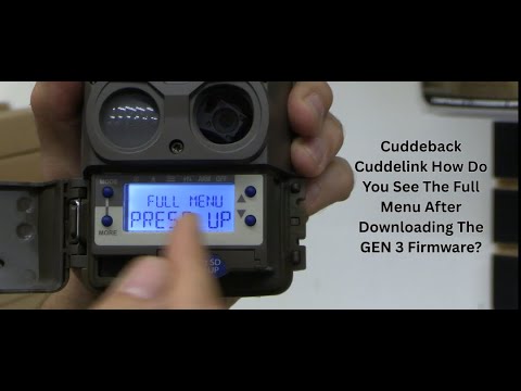 Cuddeback Cuddelink How Do You See The Full Menu After Downloading The GEN 3 Firmware?