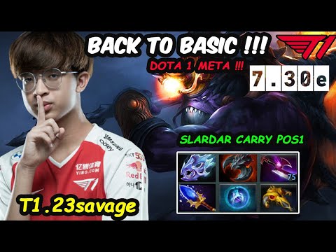 T1 23savage Slardar Carry - Back to Basic Dota 1 Meta IMBA RIGHT CLICK Dota 2 pro Gameplay