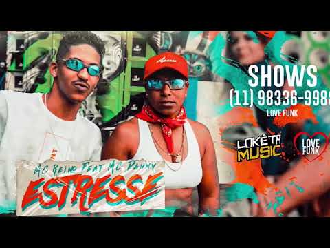 MC REINO Feat MC DANNY - ESTRESSE