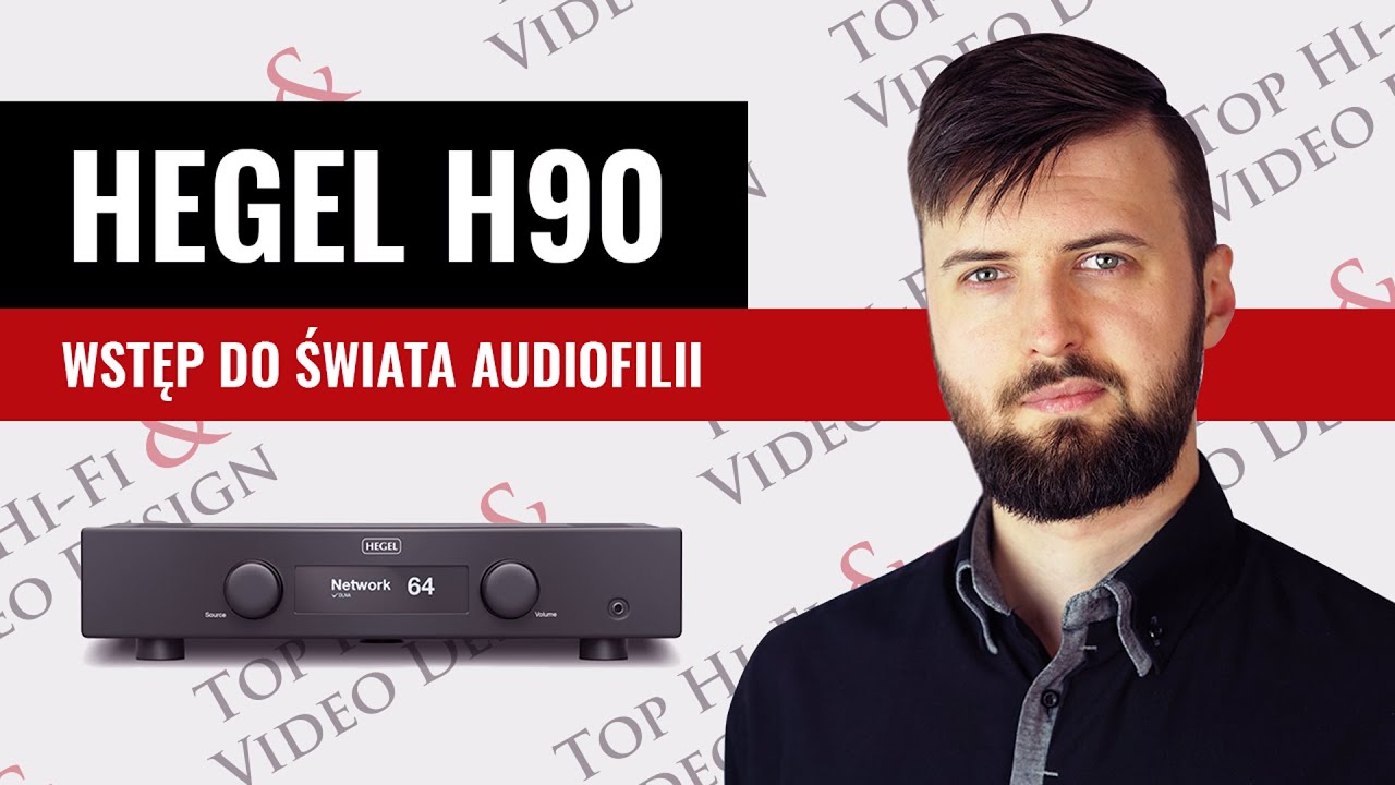 Hegel H90 – Wstęp do świata audiofilii