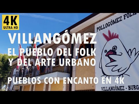 Villangómez - El pueblo del Folk y del Arte Urbano - Pueblos con encanto en 4K