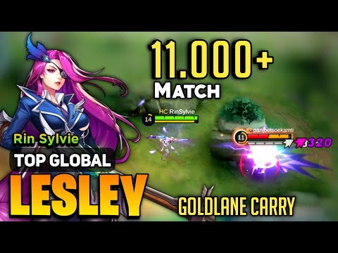 11.000 MATCH! Lesley Best Build 2022 [ Lesley Top Global Gameplay ] By Rin Sylvie - MLBB