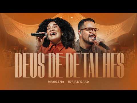 ISAIAS SAAD & MARSENA - DEUS DE DETALHES