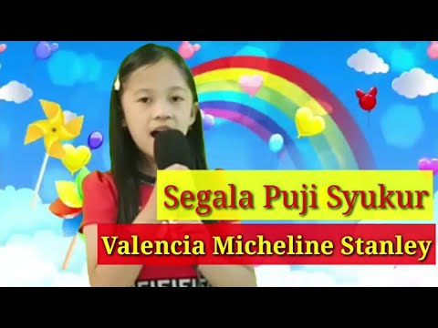 Segala Puji Syukur by Valencia Micheline Stanley
