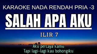Download lagu Ilir 7 - Salah Apa Aku (Karaoke Lower Key Nada Rendah Pria -3 Gb) mp3 Download lagu Ilir 7 - Salah Apa Aku (Karaoke Lower Key Nada Rendah Pria -3 Gb) mp3