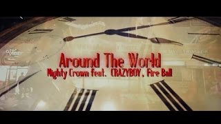 Mighty Crown feat. CRAZYBOY, Fire Ball / Around The World