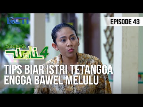 AMANAH WALI 4 - Tips Biar Istri Tetangga Gak Cerewet [8 Juni 2020]
