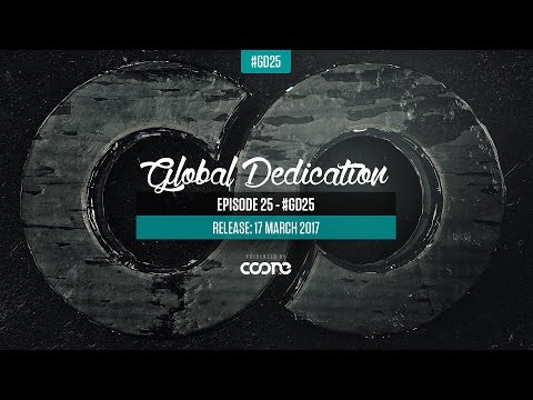 Global Dedication - Episode 25 #GD25