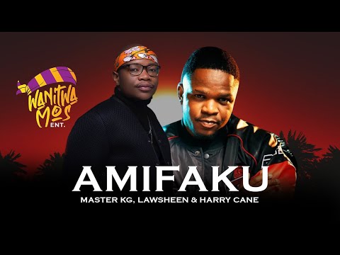 Master KG x Lawsheen x Harry Cane - Amifaku (Latest 2024 Hit)