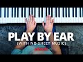 Play Songs By Ear On The Piano No Score No Chord Charts