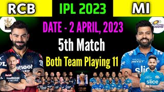 IPL 2023 | Royal Challengers vs Mumbai Indians 5th Match 2023 | RCB vs MI Playing 11 2023