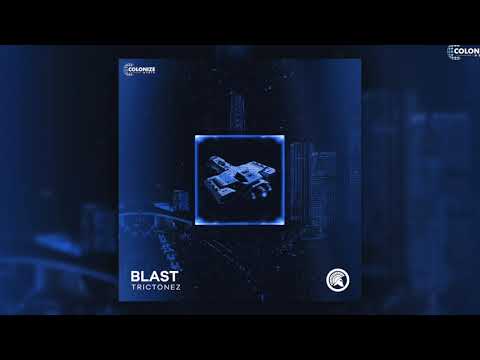 Trictonez - Blast