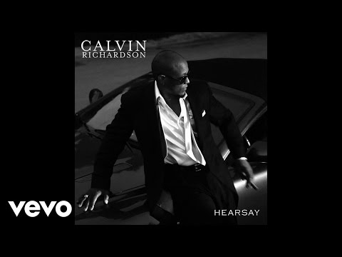 Calvin Richardson - Hearsay (Audio)