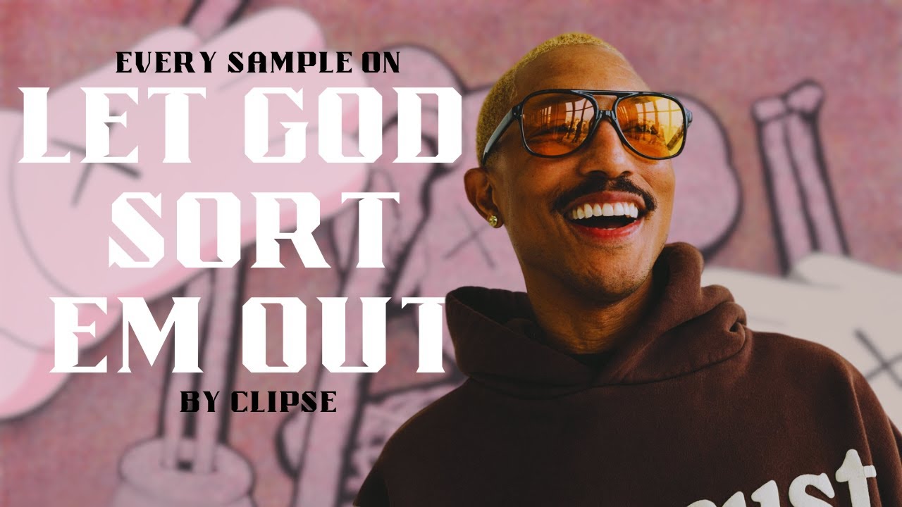 Every Sample On Let God Sort Em Out By Clipse