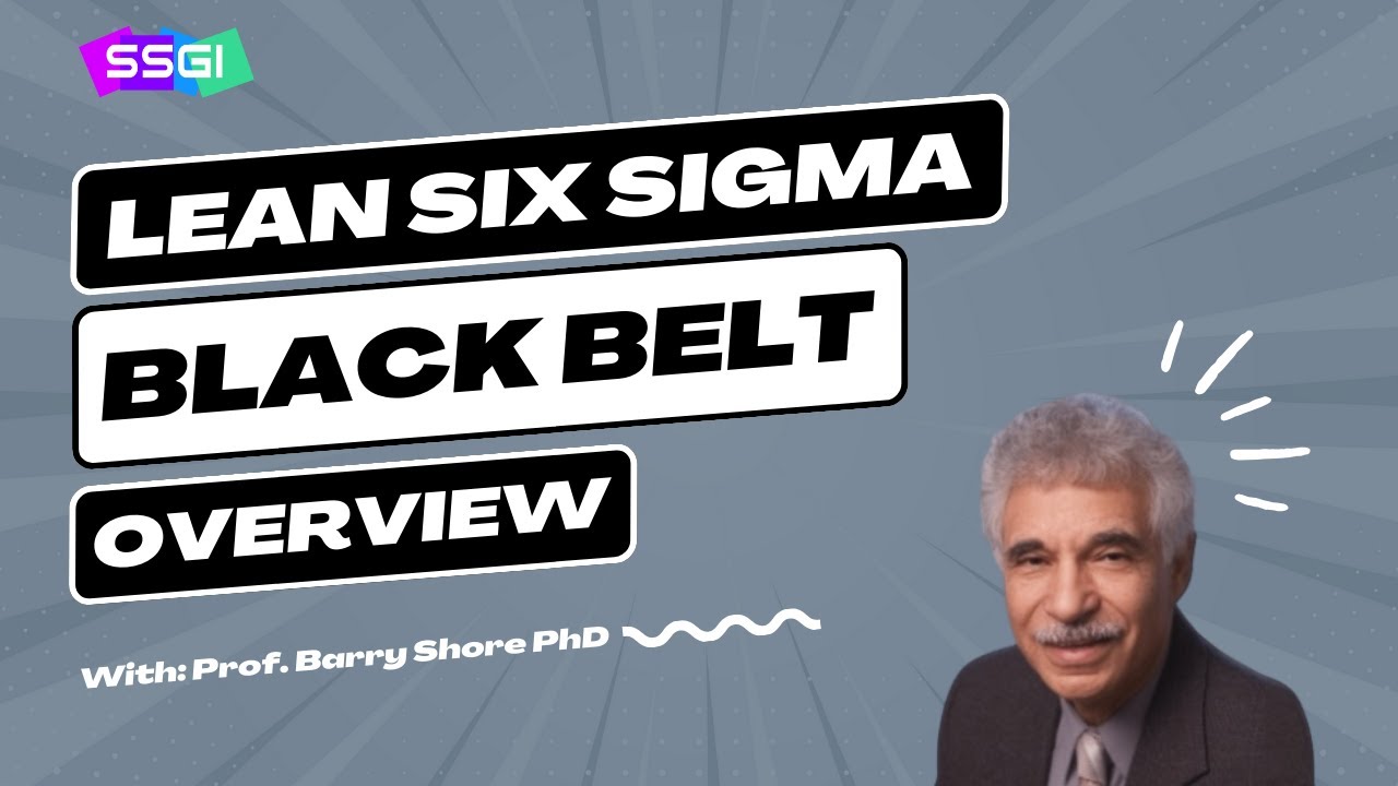 Lean Six Sigma Black Belt Training | What is Black Belt Certification [Explained by Dr. Shore]