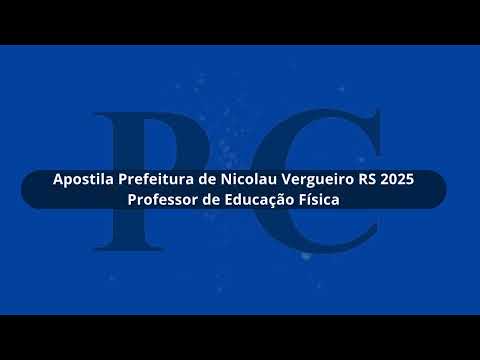 Apostila Prefeitura de Nicolau Vergueiro RS 2025 Professor de Educação Física