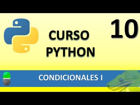Curso Python Condicionales I Vídeo 10