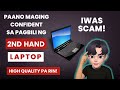 PAANO BUMILI NG SECOND HAND LAPTOP NA GOOD QUALITY PA RIN AT IWAS SCAM BUYING 2ND HAND LAPTOP