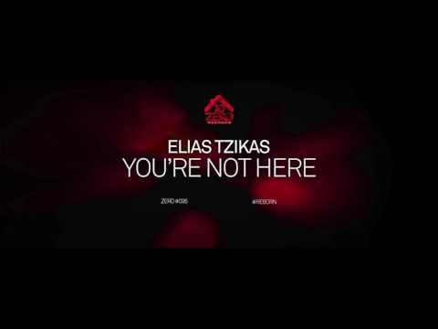 Elias Tzikas - You're Not Here