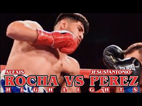 ALEXIS ROCHA VS JESUS ANTONIO PEREZ BOXING HIGHLIGHTS