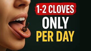 Chew 1–2 Cloves Daily and Get These 12 Amazing Health Benefits (Doctor Reviewed)