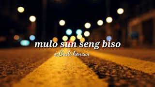 Download lagu Story wa 2018(lirik seng biso) mp3
