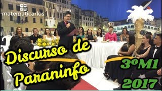 Discurso de Paraninfo para Formatura de Ensino Médio - 3º Ano M1 - 2017 - E10018