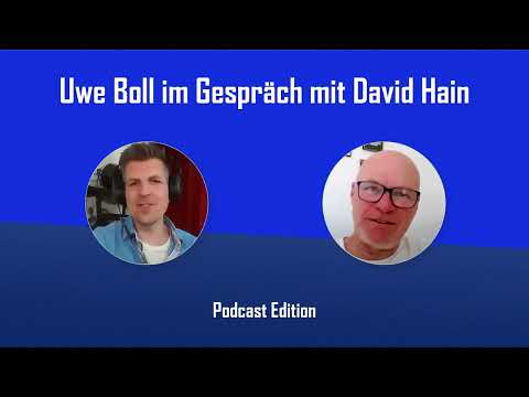 Uwe Boll im Gespräch mit David Hain - Podcast Edition