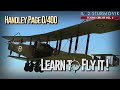 Learn to fly the Handley Page 0/400